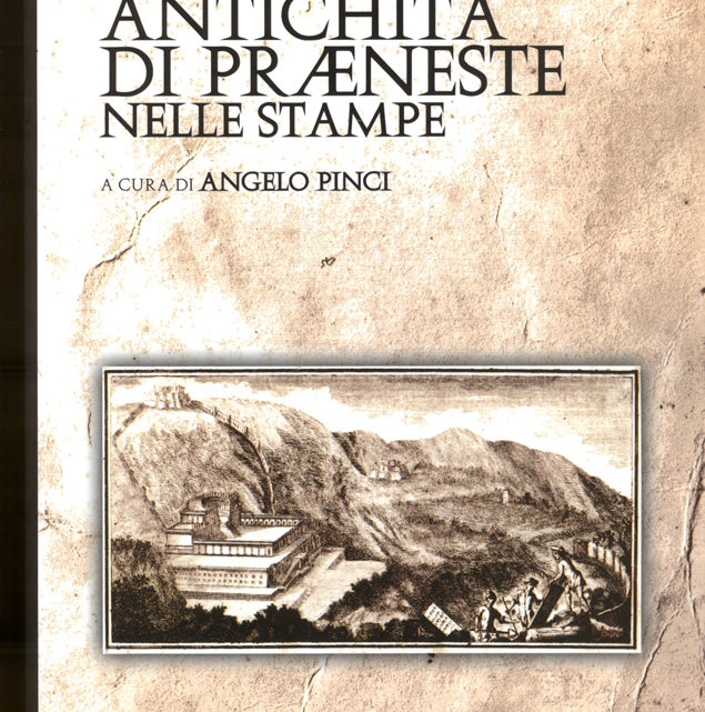 ANTICHITÀ’ DI PRAENESTE NELLE STAMPE