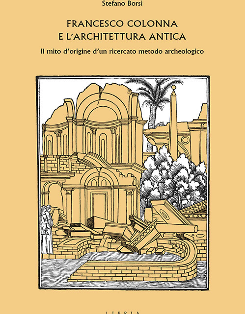 FRANCESCO COLONNA E L’ARCHITETTURA ANTICA