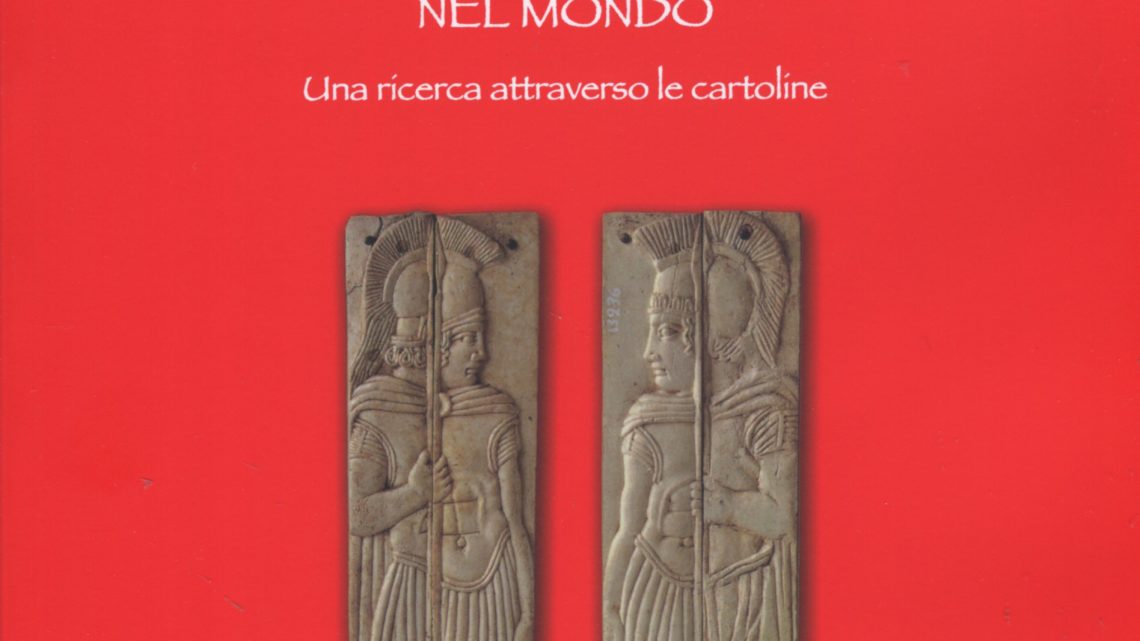 CAPOLAVORI DI PRAENESTE NEL MONDO. UNA RICERCA ATTRAVERSO LE CARTOLINE