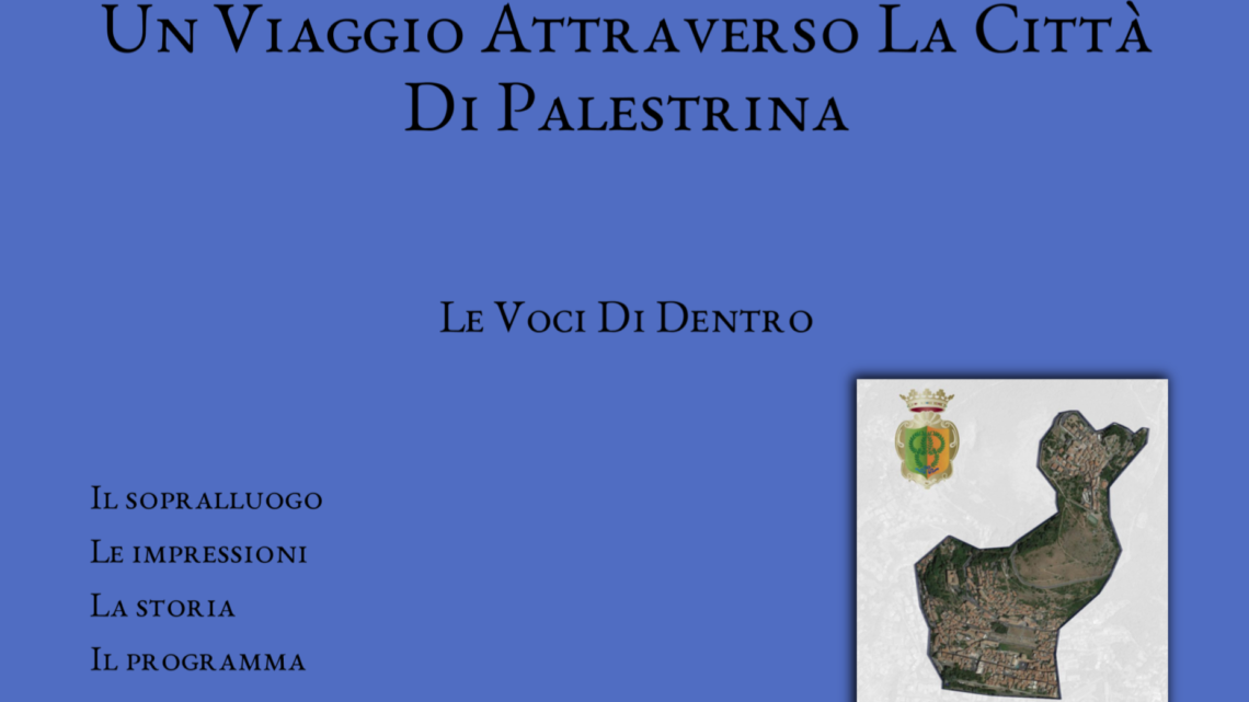 PALESTRINA PASSA E CAMMINA. QUATTRO CHILOMETRI DI MURA DA RISCOPRIRE